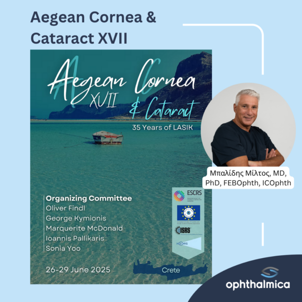 Ο Μίλτος Μπαλίδης MD, PhD, FEBOphth, ICOphth στο Aegean Cornea & Cataract XVII 2025