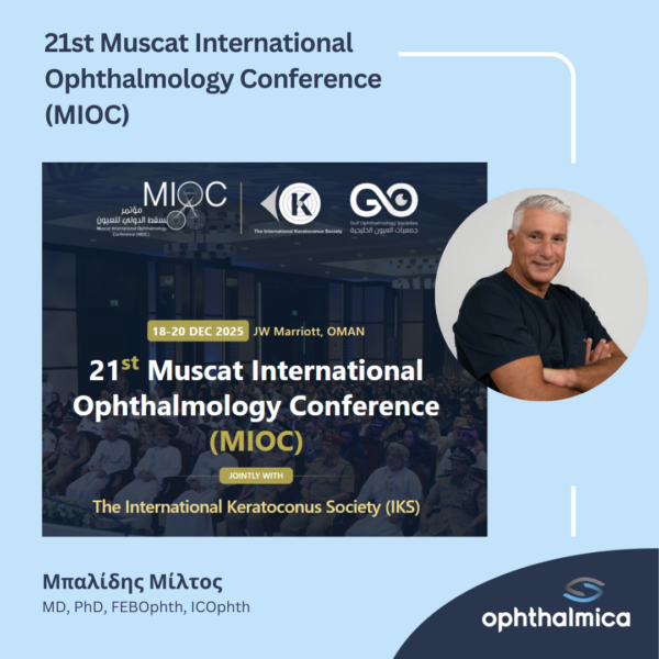 Ο Μίλτος Μπαλίδης MD, PhD, FEBOphth, ICOphth στο 21st Muscat International Ophthalmology Conference (MIOC) 2025